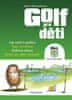 Greg Cullen: Golf pro děti