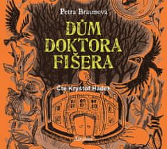 Petra Braunová: Dům doktora Fišera (audiokniha pro děti)