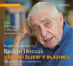 Radkin Honzák: Všichni žijem v blázinci (audiokniha) - Současnost očima psychiatra