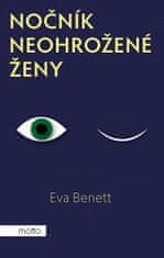 Eva Benett: Nočník neohrožené ženy