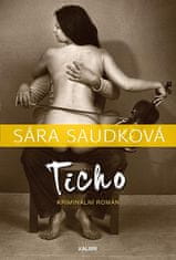 Sára Saudková: Ticho