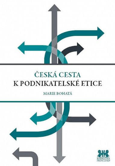 Marie Bohatá: Česká cesta k podnikatelské etice