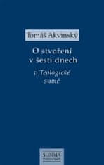 Tomáš Akvinský: O stvoření v šesti dnech v Teologické sumě