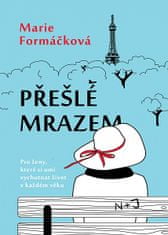 Marie Formáčková: Přešlé mrazem