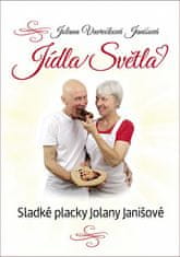 Jolana Vavrečková Janišová: Jídla Světla - Sladké placky Jolany Janišové