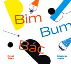 Pavel Žiška: Bim - Bum - Bác