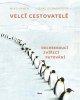 Mike Unwin: Velcí cestovatelé