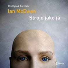 Ian McEwan: Stroje jako já - audioknihovna