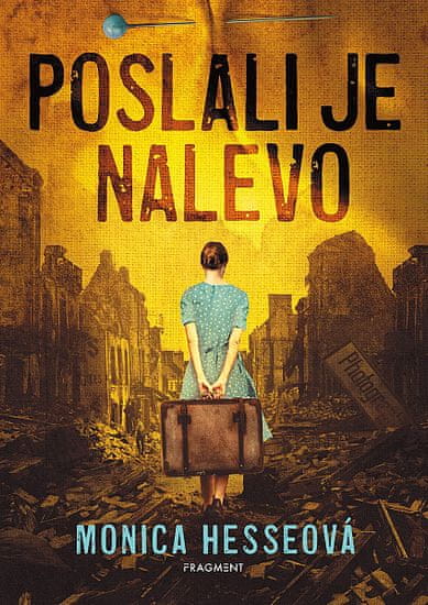 Monica Hesseová: Poslali je nalevo