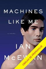 Ian McEwan: Stroje jako já