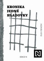 Oleh Sencov: Kronika jedné hladovky