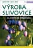 Jan E. Dyr;Josef Dyr: Výroba slivovice a jiných pálenek