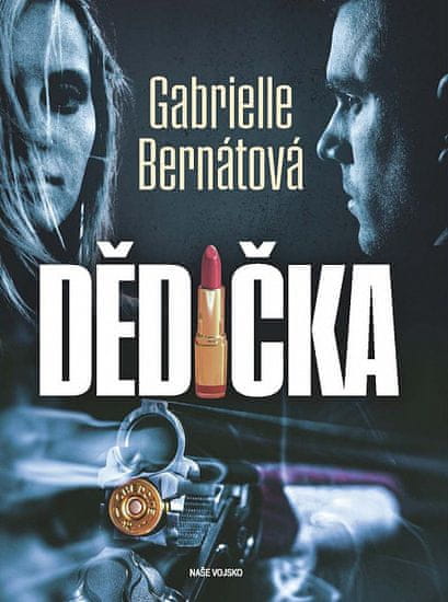 Gabrielle Bernátová: Dědička