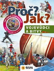 Vojevůdci a bitvy - Proč? Jak?