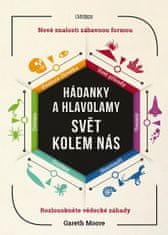 Gareth Moore: Hádanky a hlavolamy: Svět kolem nás