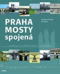 Vladislav Dudák: Praha mosty spojená