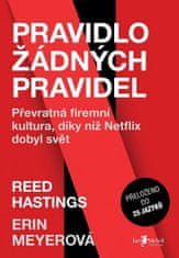 Erin Meyerová, Reed Hastings: Pravidlo žádných pravidel – Převratná firemní kultura, díky níž Netflix dobyl svět