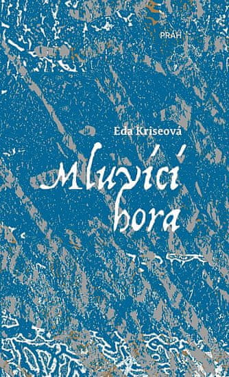 Eda Kriseová: Mluvící hora