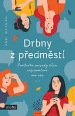 Abbi Waxman: Drbny z předměstí