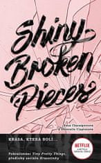 Sona Charaipotra: Shiny Broken Pieces - Tiny Pretty Things 2