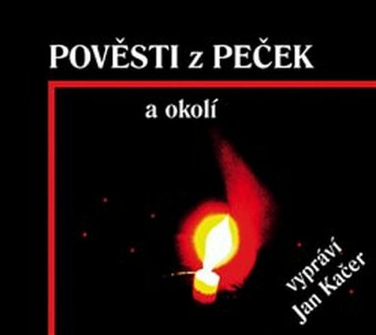 Miroslav Fořt;Vladislava Tomanová;Václav: Pověsti z Peček a okolí