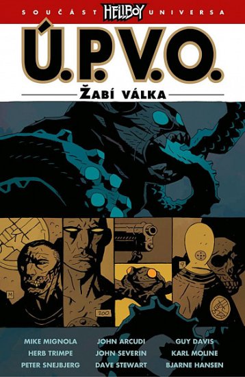 Mike Mignola: Ú.P.V.O. 12 - Žabí válka