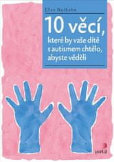 Ellen Notbohm: 10 věcí, které by vaše dítě s autismem chtělo, abyste věděli