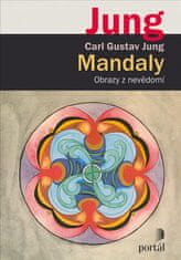 Carl Gustav Jung: Mandaly - Obrazy z nevědomí