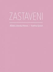 Alžběta Johanka Petrová: Zastaveni