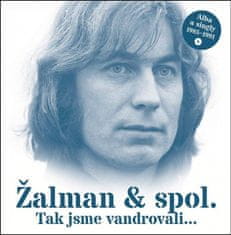 Pavel Žalman Lohonka: Tak jsme vandrovali... - Žalman & spol., 2 CD