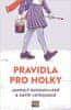 Candace Bushnellová: Pravidla pro holky