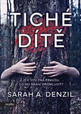 Sarah A. Denzil: Tiché dítě