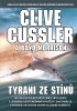 Clive Cussler: Tyrani ze stínů