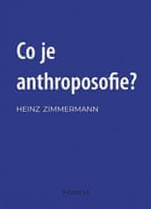 Heinz Zimmermann: Co je to anthroposofie?