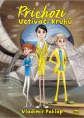 Vladimír Poklop: Příchozí 2 - Uctívači Kruhů