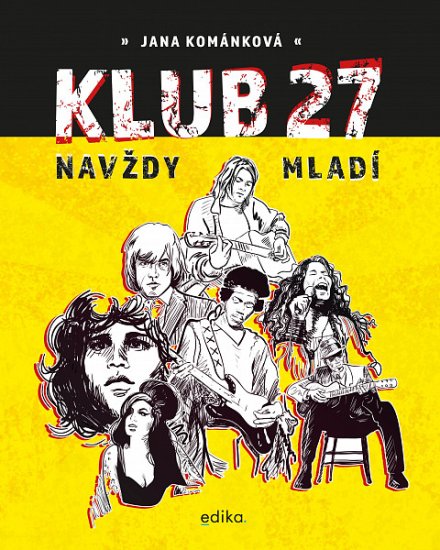 Jana Kománková: Klub 27 - Navždy mladí