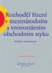 Naděžda Rozehnalová: Rozhodčí řízení v mezinárodním a vnitrostátním obchodním styku