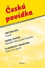 Viktor Dyk: Česká povídka (Krysař, Skandální aféra Josefa Holouška, Konec vše napraví)