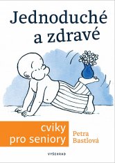 Václav Hradecký: Jednoduché a zdravé cviky pro seniory