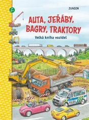 Auta, jeřáby, bagry, traktory - Velká kniha vozidel, věk 2+