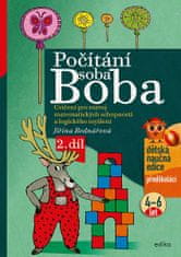 Jiřina Bednářová: Počítání soba Boba - 2. díl - Cvičení pro rozvoj matematických schopností a logického myšlení pro děti od 4 do 6 let
