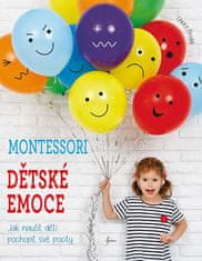 Chiara Piroddi: Montessori: Dětské emoce