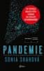 Sonia Shahová: Pandemie - Po stopách nakažlivých chorob od cholery ke koranavirům