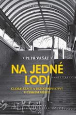 Petr Vašát: Na jedné lodi - Globalizace a bezdomovectví