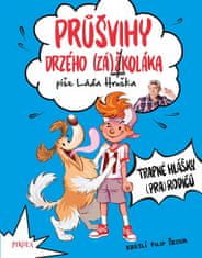 Ladislav Hruška: Průšvihy drzého záškoláka - Trapné hlášky (pra)rodičů