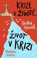 Radkin Honzák: Krize v životě, život v krizi