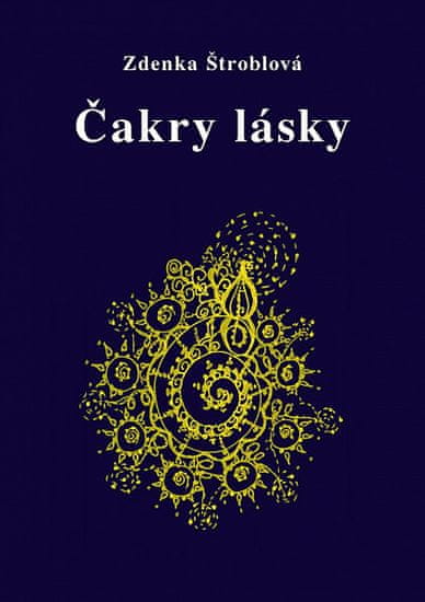 Zdenka Štroblová: Čakry lásky