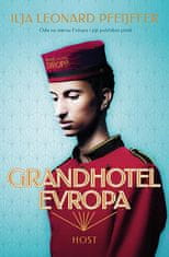 Ilja Leonard Pfeijffer: Grandhotel Evropa