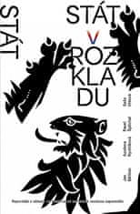  Jan Bělíček;Apolena Rychlíková;Pavel: Stát v rozkladu - Reportáže z oblastí, na které se od sametové revoluce zapomnělo