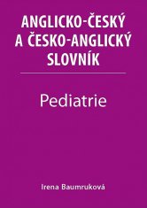 Irena Baumruková: Pediatrie - Anglicko-český a česko-anglický slovník